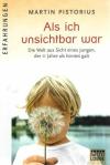 Pistorius, Als ich unsichbar war