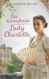 Miller, Die hinreissende Lady Charlotte.