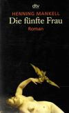 Mankell, Die fünfte Frau_3.