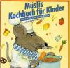Rieder, Müslis Kochbuch für Kinder.jpeg
