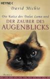 Michie, Die Katze des Dalai Lamas und der Zauber des Augenblicks