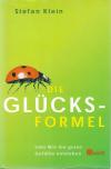 Klein, Die Glücksformel oder wie die guten Gefühle entstehen..jpg