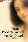 Roberts, So hell wie der Mond (2)