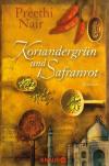 Nair, Koriandergrün und Safranrot