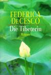 De Cesco, Die Tibeterin