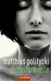 Politycki, Jenseitsnovelle