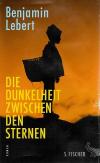 Lebert, Die Dunkelheit zwischen den Sternen