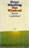 Härtling, Das Windrad.
