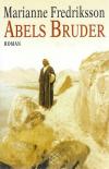 Fredriksson, Abels Bruder