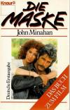 Minahan, Die Maske