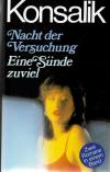 Konsalik, Nacht der Versuchung. Eine Sünde zuviel