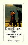Dörrie, Was machen wir jetzt?.