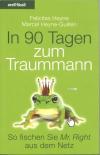 Heyne, In 90 Tagenz um Traummann