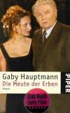 Hauptmann, Die Meute der Erben