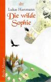 Hartmann, Die wilde Sophie.