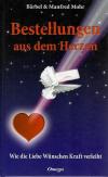Mohr, Bestellungen aus dem Herzen