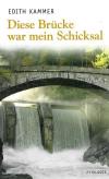 Kammer, Diese Brücke war mein Schicksa