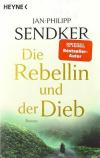 Sendker, Die Rebellin und der Dieb_1.