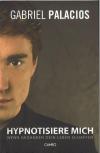 Palacios, Hypnotisiere mich
