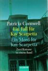 Cornwell, Ein Fall für Kay Scarpetta.