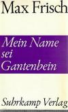Frisch, Mein Name sei Gantenbein
