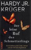 Krüger, Der leise Ruf des Schmetterlings.