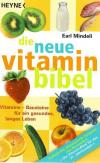 Mindell, Die neue Vitamin Bibel.