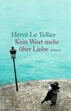 Le Tellier, Kein Wort mehr über Liebe..