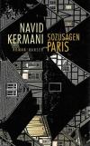 Kermani, Sozusagen Paris.