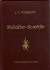 Widmann, Maikäfer-Kömödie