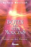 Marciniak, Boten des neuen Morgens.
