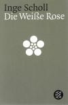 Scholl, Die weisse Rose.