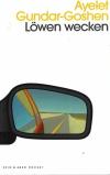 Gundar-Goshen, Löwen wecken (3)