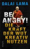 Dalai Lama, Be angry!.5