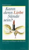 Gassner, Kann denn Liebe Sünde sein?