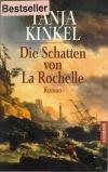 Kinkel, Die Schatten von La Rochelle