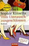 Kinsella, Vom Umtausch ausgeschlossen