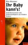 Messmer, Ihr Baby kann's.