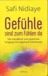 Nidiaye, Gefühle sind zum Fühlen da