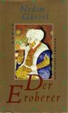 Gürsel, Der Eroberer.