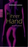 Lawless, In ihrer Hand