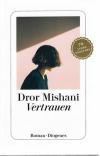 Mishani, Vertrauen