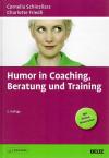 Schinzilarz, Humor in Coaching, Beratung und Training