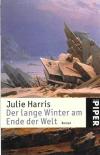 Harris, Der lange Winter am Ende der Welt