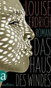 Erdrich, Das Haus des Windes