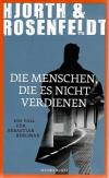 Rosenfeldt, Die Menschen, die es nicht verdienen