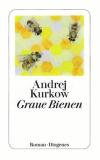 Kurkow, Graue Bienen.