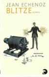 Echenoz, Blitze_1.