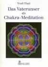 Thali, Das Vaterunser als Chakra Meditation