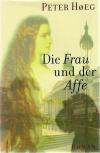 Hoeg, Die Frau und der Affe_1.